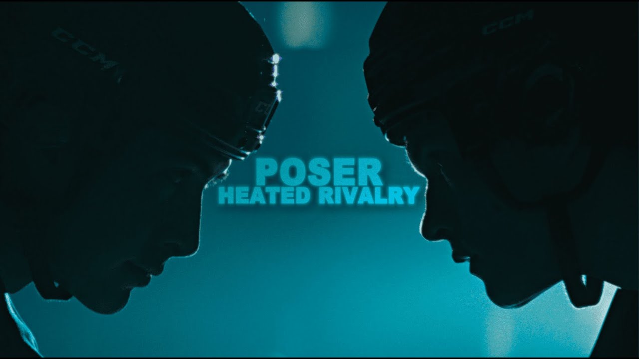POSER | Heated Rivalry