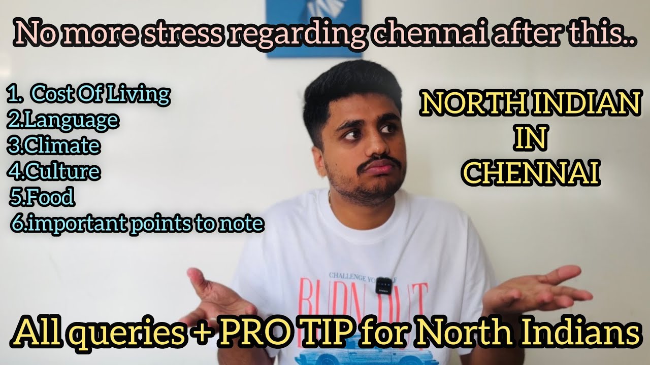 Answering All questions Regarding Chennai you should know as a North Indian |North Indian In Chennai