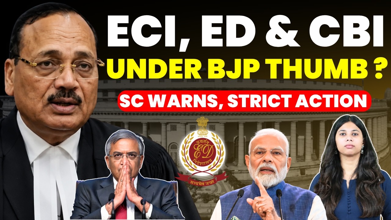 ECI , ED, CID & CBI NO FAIR? ALL UNDER BJP CONTROL? SC WARNS...STRICT ACTION ? #supremecourtofindia