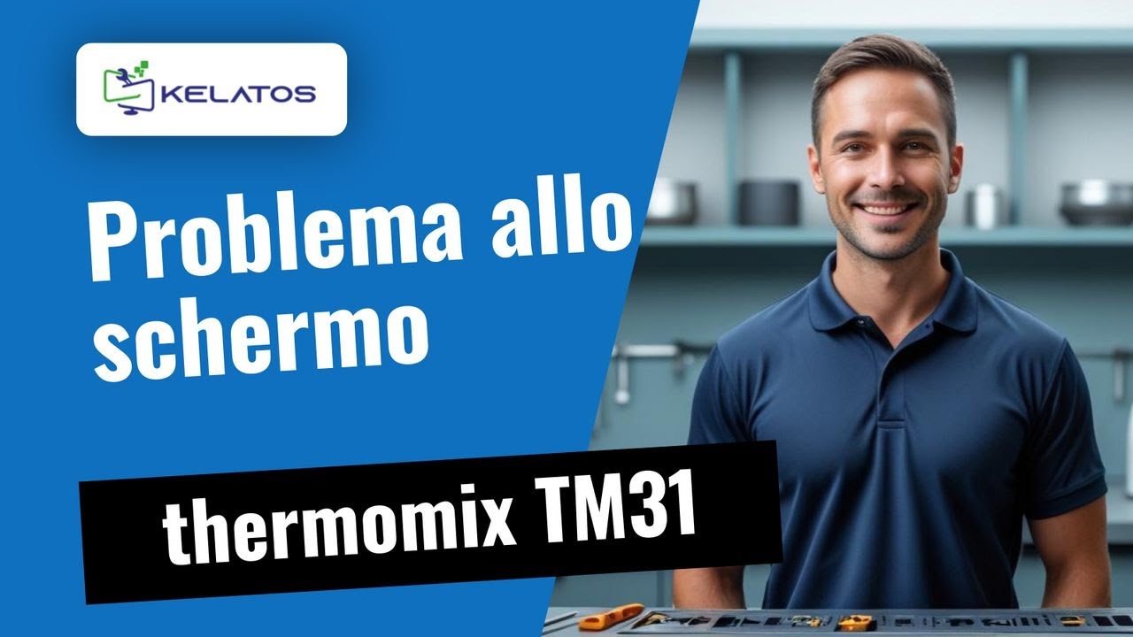 Problema allo schermo su Thermomix TM31? Ecco come lo ripariamo 🛠️