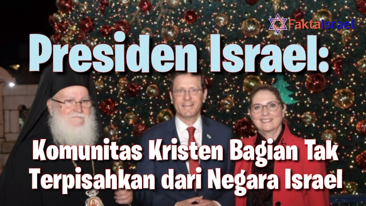Presiden Israel: Komunitas Kristen Tak Terpisahkan dari Negara Israel