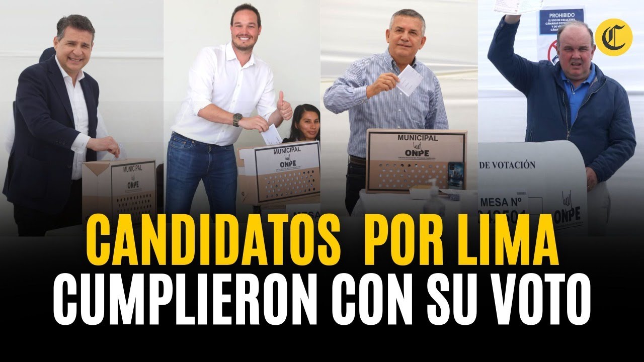 ELECCIONES 2022: As&iacute; votaron los candidatos a la Alcald&iacute;a de Lima