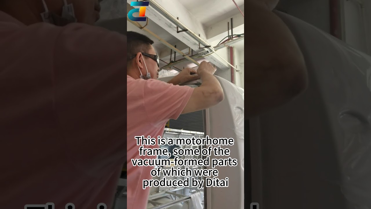 RV assembly progress: Explore the vacuum-formed parts designed by Ditai Auto Parts