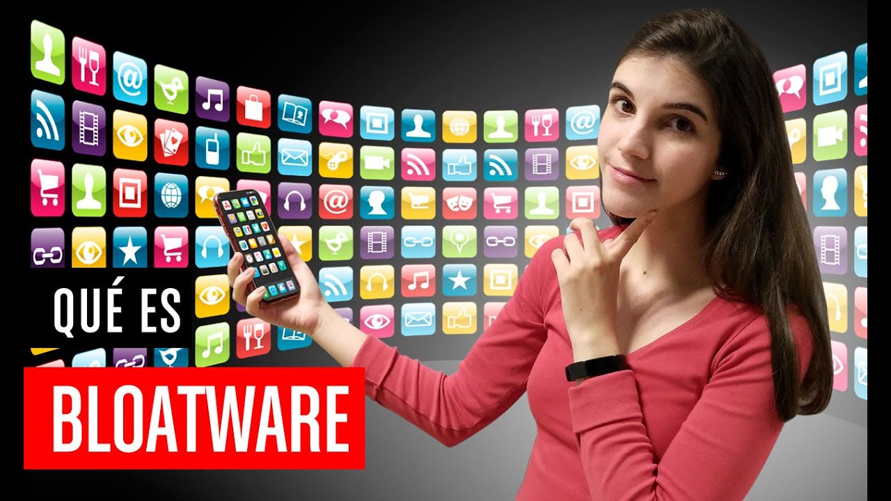 &iquest;Qu&eacute; es Bloatware?