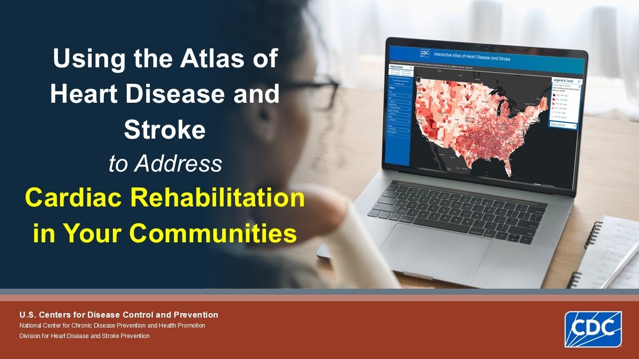 Using the Atlas to Address Cardiac Rehabilitation in Your Community