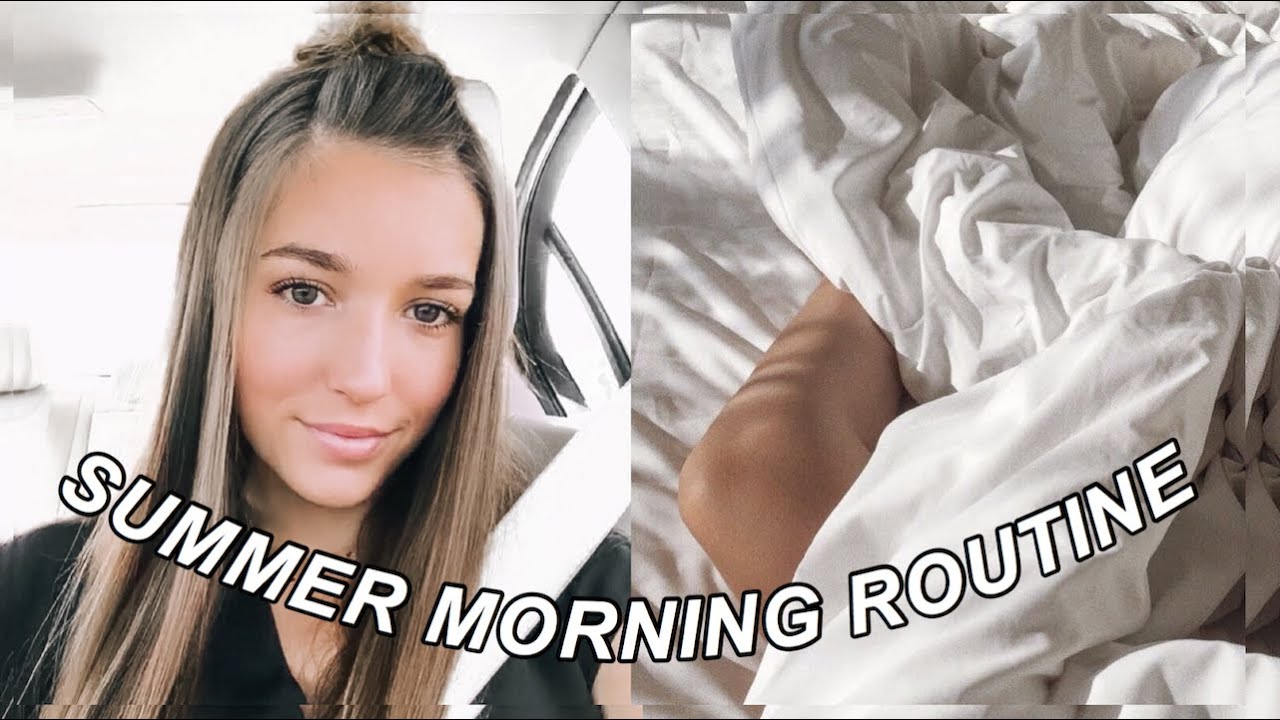 summer morning routine | 2019