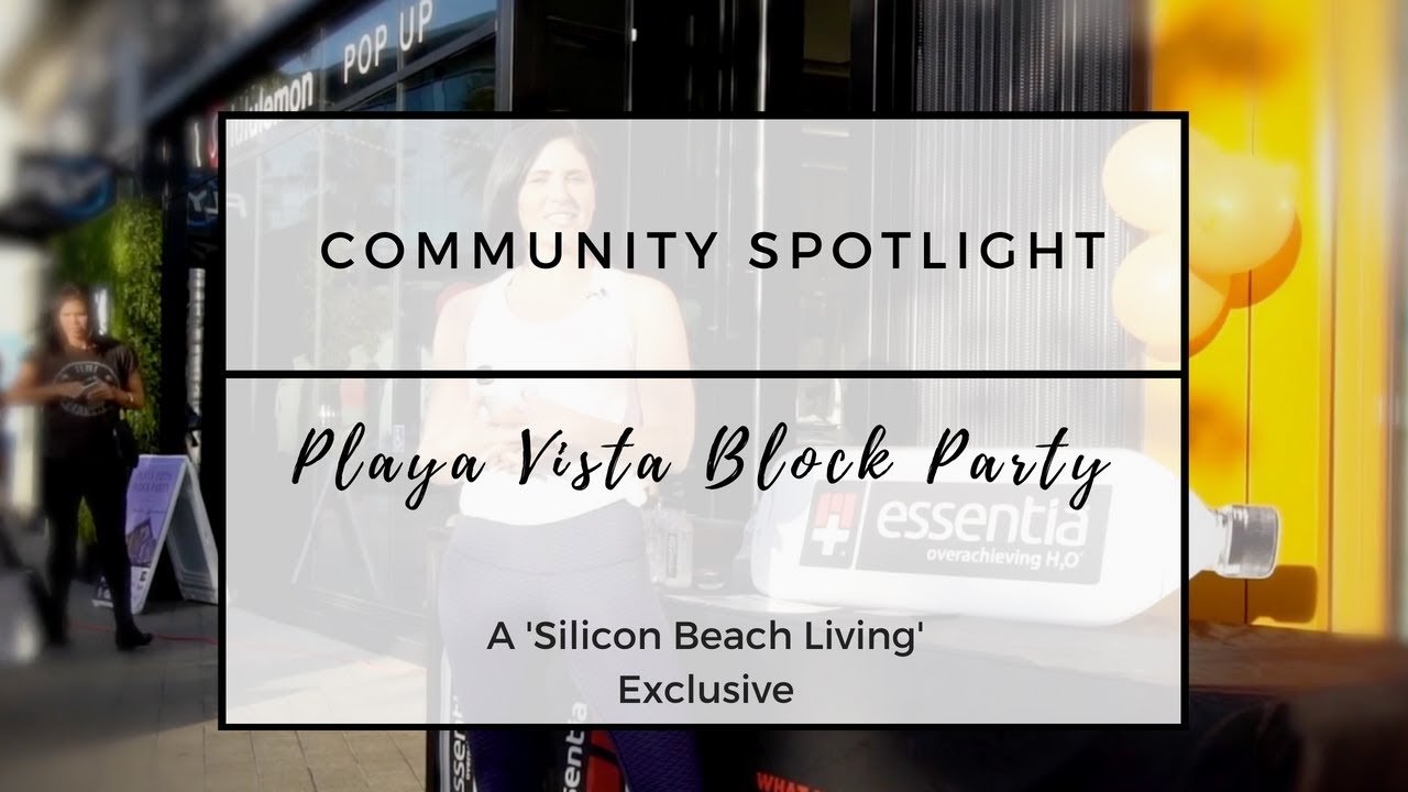 Silicon Beach Living | Community Spotlight | Playa Vista Block Party at Runway Playa Vista