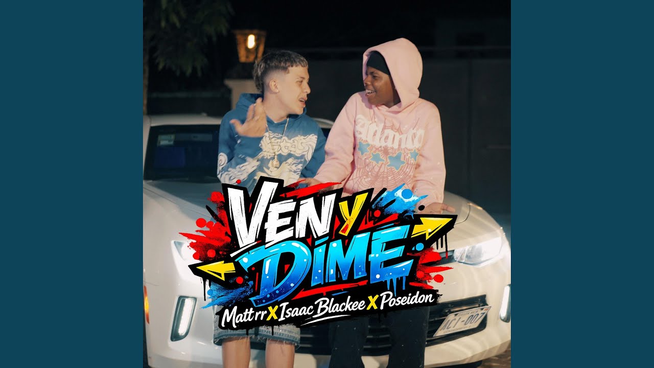 VEN Y DIME (feat. Isaac Blackee & POSEIDON)