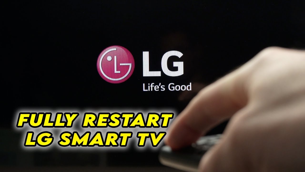 LG Smart TV: How to Fully Restart