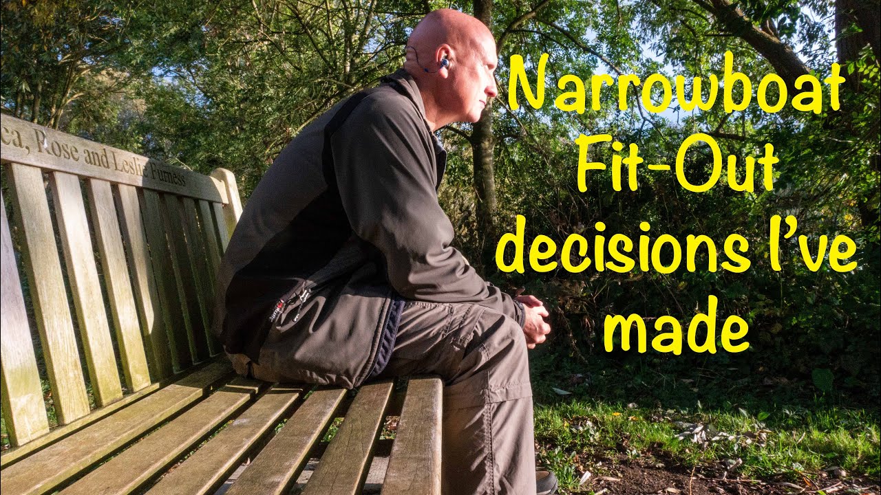 Ep 21.  Decisions for my Narrowboat Fit Out