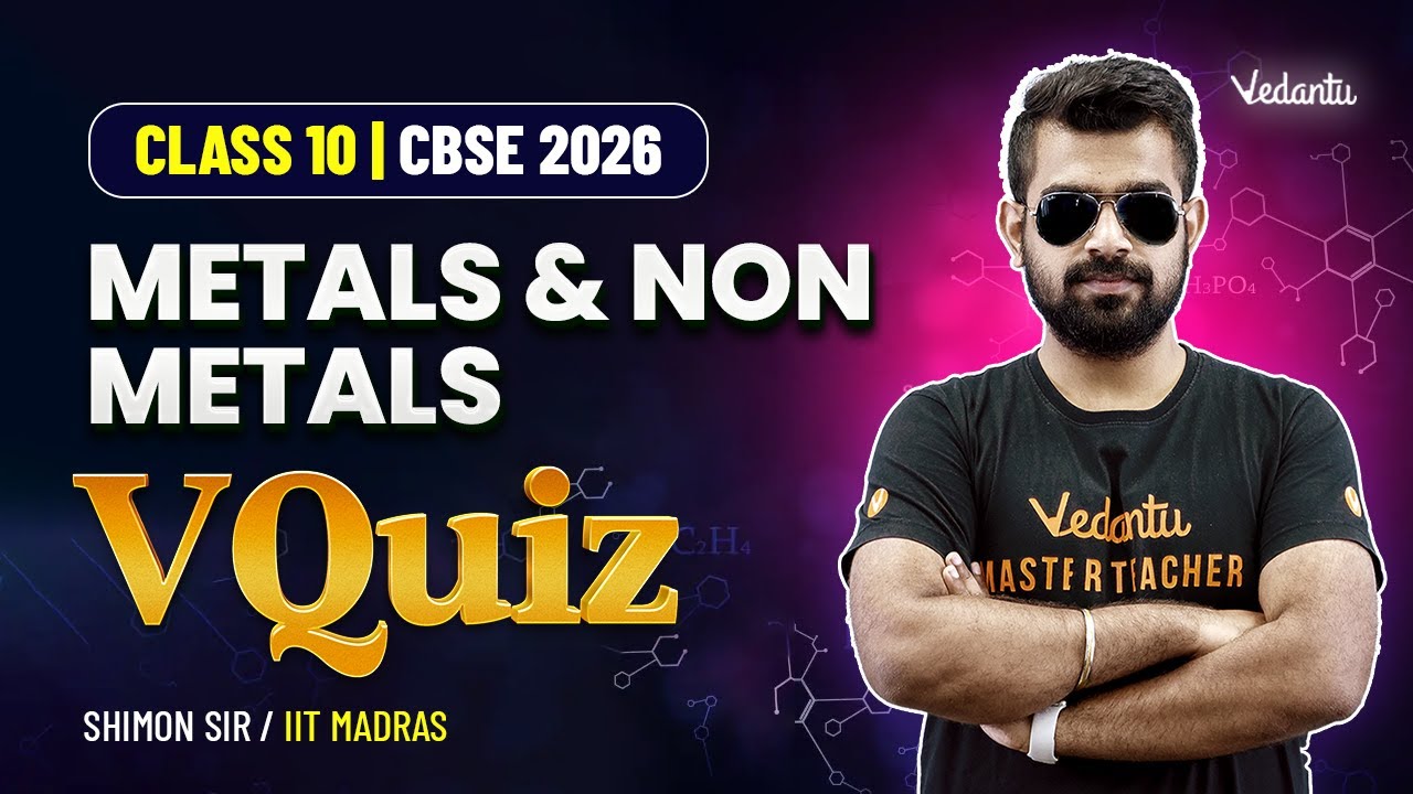 Metals and Non Metals  | VQuiz |  Class 10 Chemistry | CBSE 2026 | Shimon Sir