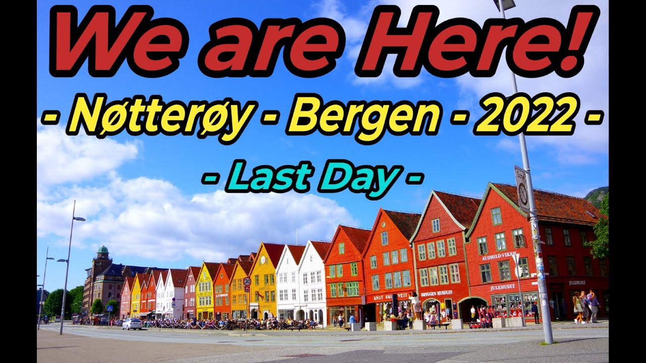 Last Day | This is Bergen | Biking from N&oslash;tter&oslash;y (Oslo isj) to Bergen Norway |Viet/English subtitles
