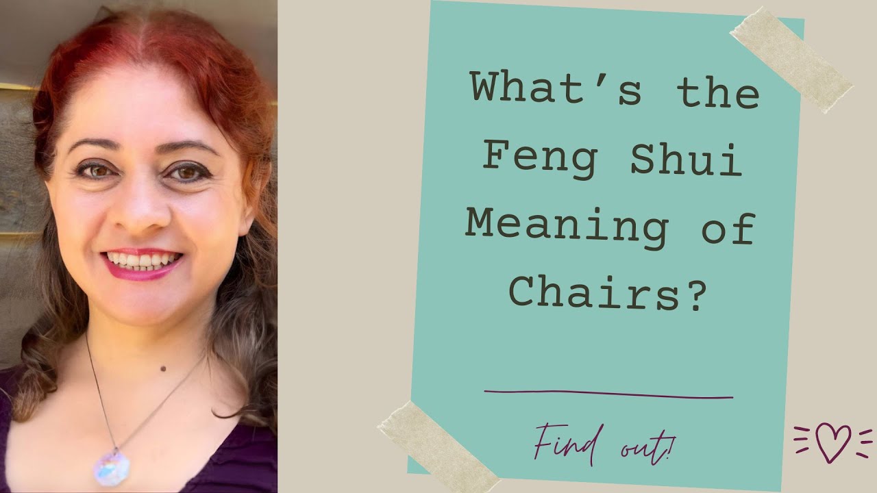 The Meaning of Chairs in Feng Shui