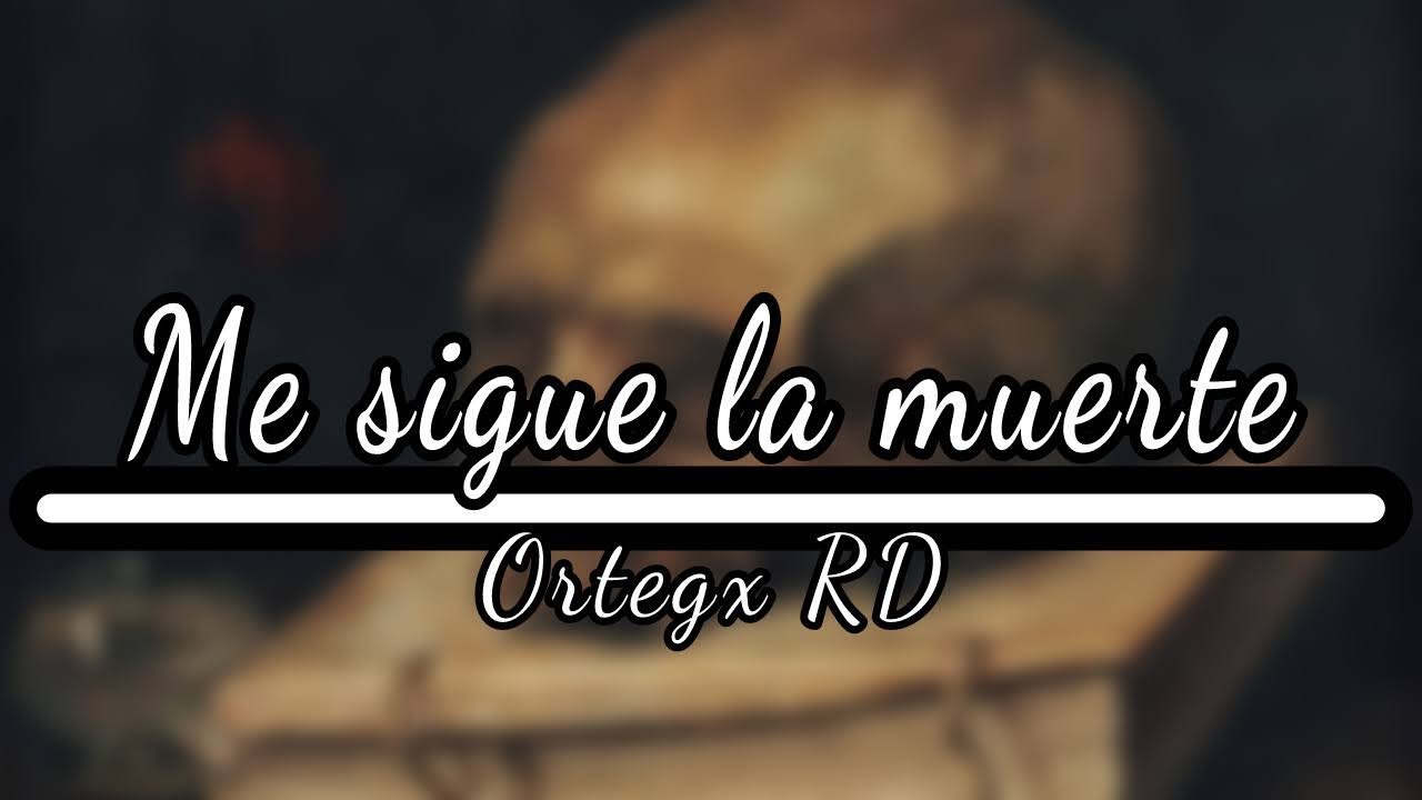 Ortegx RD - Me sigue la muerte | RAP DEPRESIVO 2021