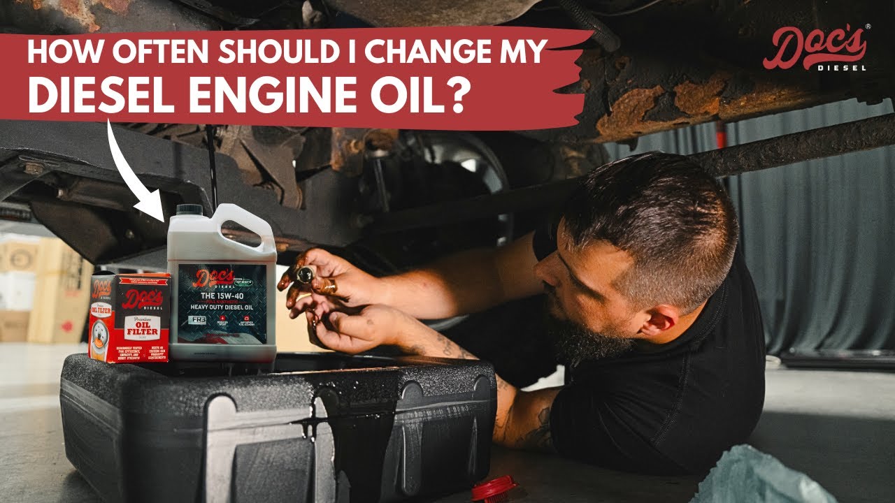 How Often Should I Change My Diesel Engine Oil?