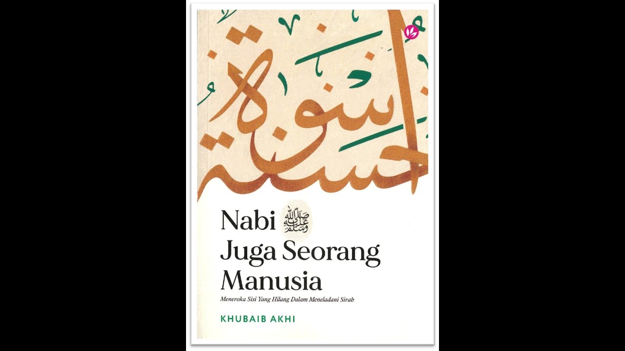 RESENSI BUKU - NABI SAW JUGA SEORANG MANUSIA