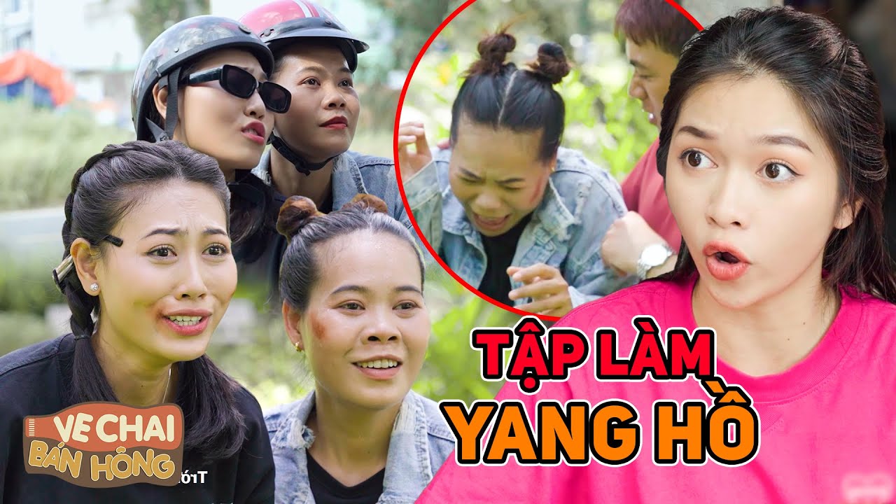 Lần Đầu Mẹ Tập Làm YANG HỒ Và Cái Kết !!! VE CHAI BÁN HÔNG