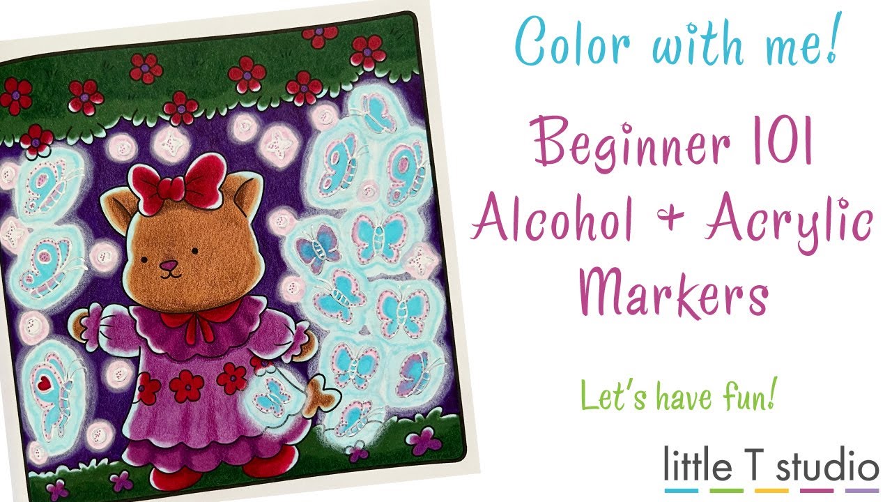 Color with Me - Beginner 101 How to Use Alcohol Markers, Acrylic Paint Pens, Colored Pencils
