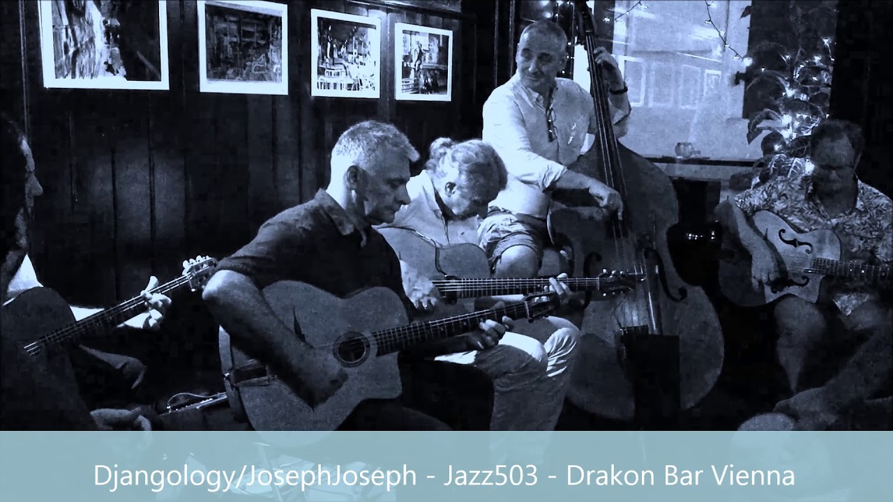 DJANGOLOGY/JOSEPH JOSEPH Jazz503 Session in der Drakon Bar Vienna
