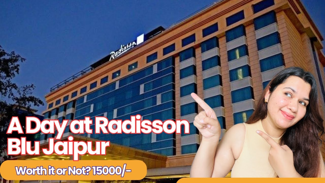 ₹15,000 For 1 Day at Radisson Blu Jaipur 😱 Worth or Waste? #youtube #jaipur 