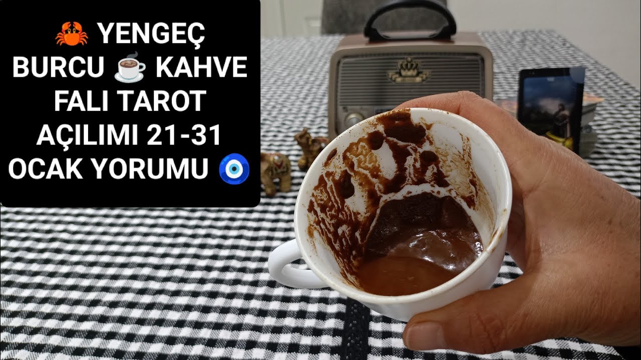 🦀 YENGEÇ BURCU ☕ KAHVE FALI TAROT AÇILIMI 🔥KISKANÇ BAKIŞLAR ALTINDA ARZUNA KAVUŞACAKSIN 21-31 OCAK