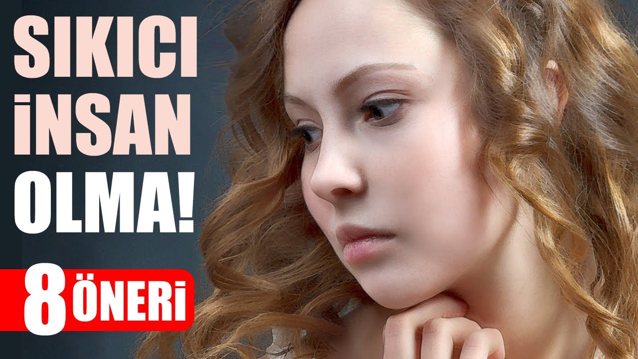 Sıkıcı Olmamak İçin Yapman Gerekenler