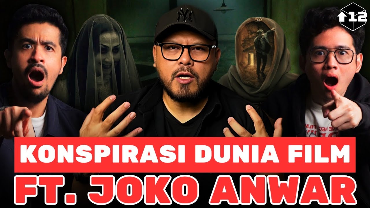 KONSPIRASI DUNIA FILM FT. JOKO ANWAR