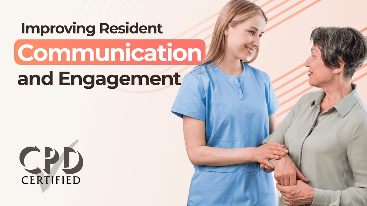 Improving Resident Communication and Engagement | Best Practices for Care Homes | eCert Training