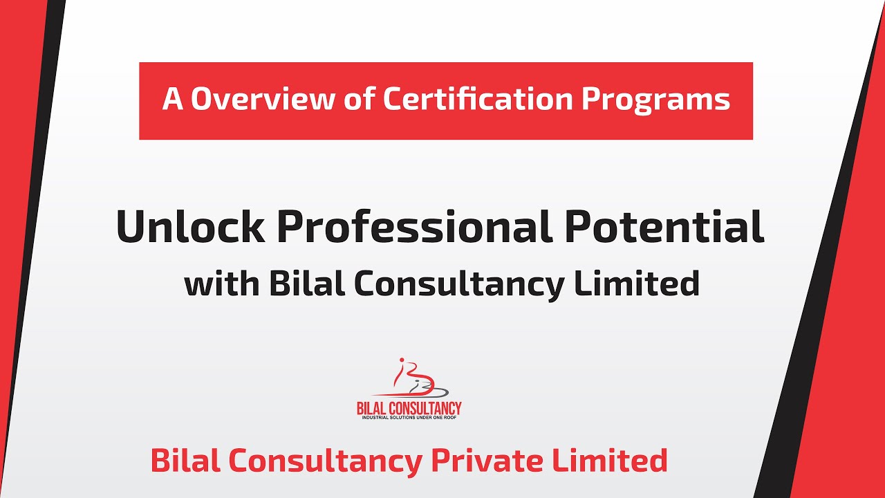 Unlock Professional Potential with Bilal Consultancy Limited: A Overview of Certification Programs