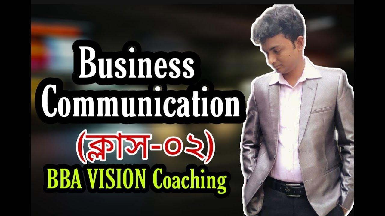 Business Communication || BBA || Class-02 || BBA VISION Coaching