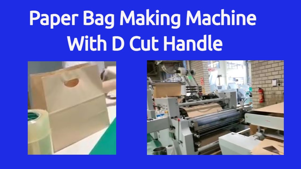 Paper Bag Making Machine With D Cut Handle - Die Cut Punched Handle Paper Bag Making Machine