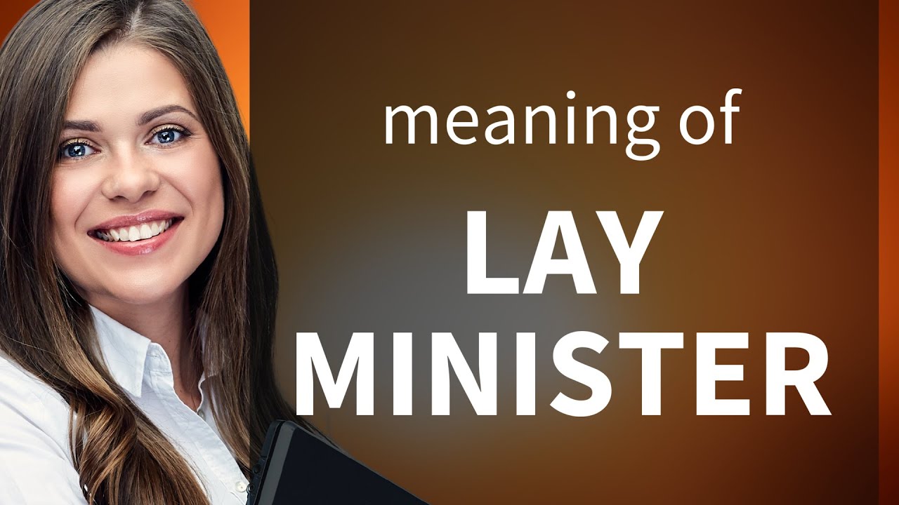 Understanding the Role of a Lay Minister in Religious Communities