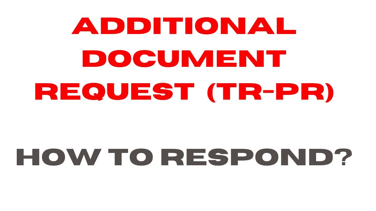 TR-PR Additional Document Request: How to respond? | Avoid Misrepresentation | Sec 40 IRPA | BAN
