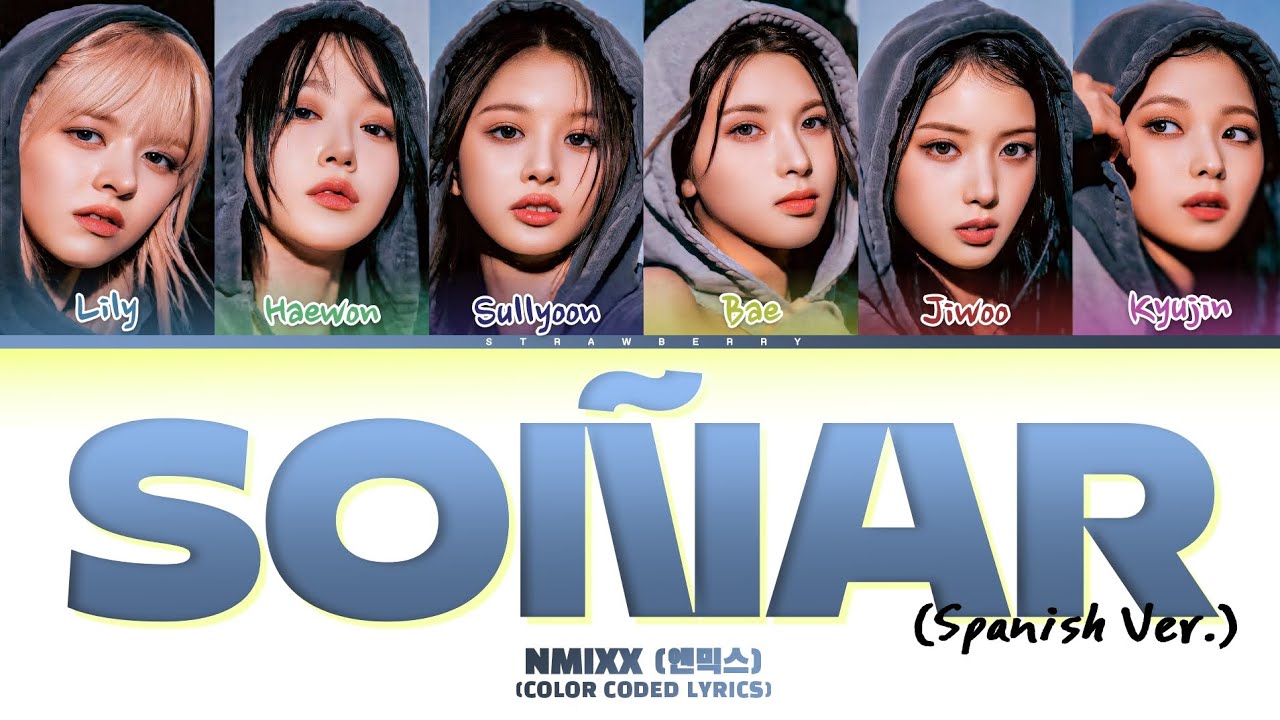 NMIXX - Soñar (Spanish Ver.) [Color Coded Lyrics Esp/Eng]