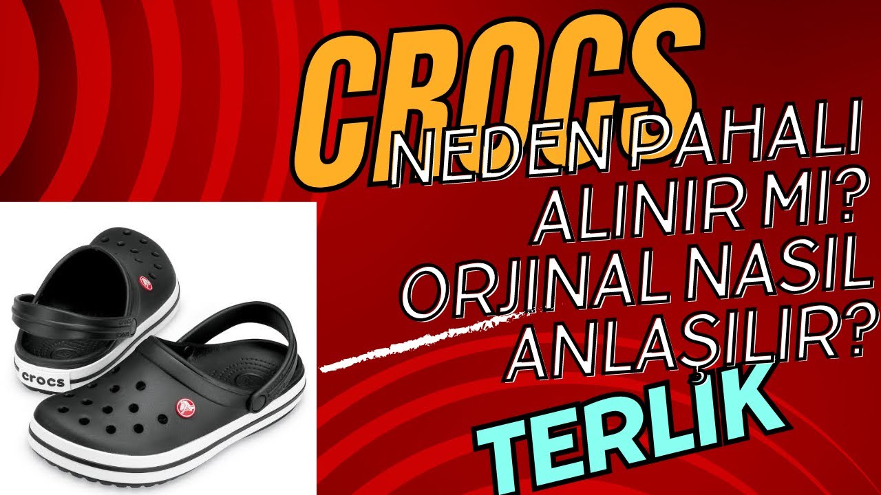 Orjinal Crocs Terlik Alınır Mı?