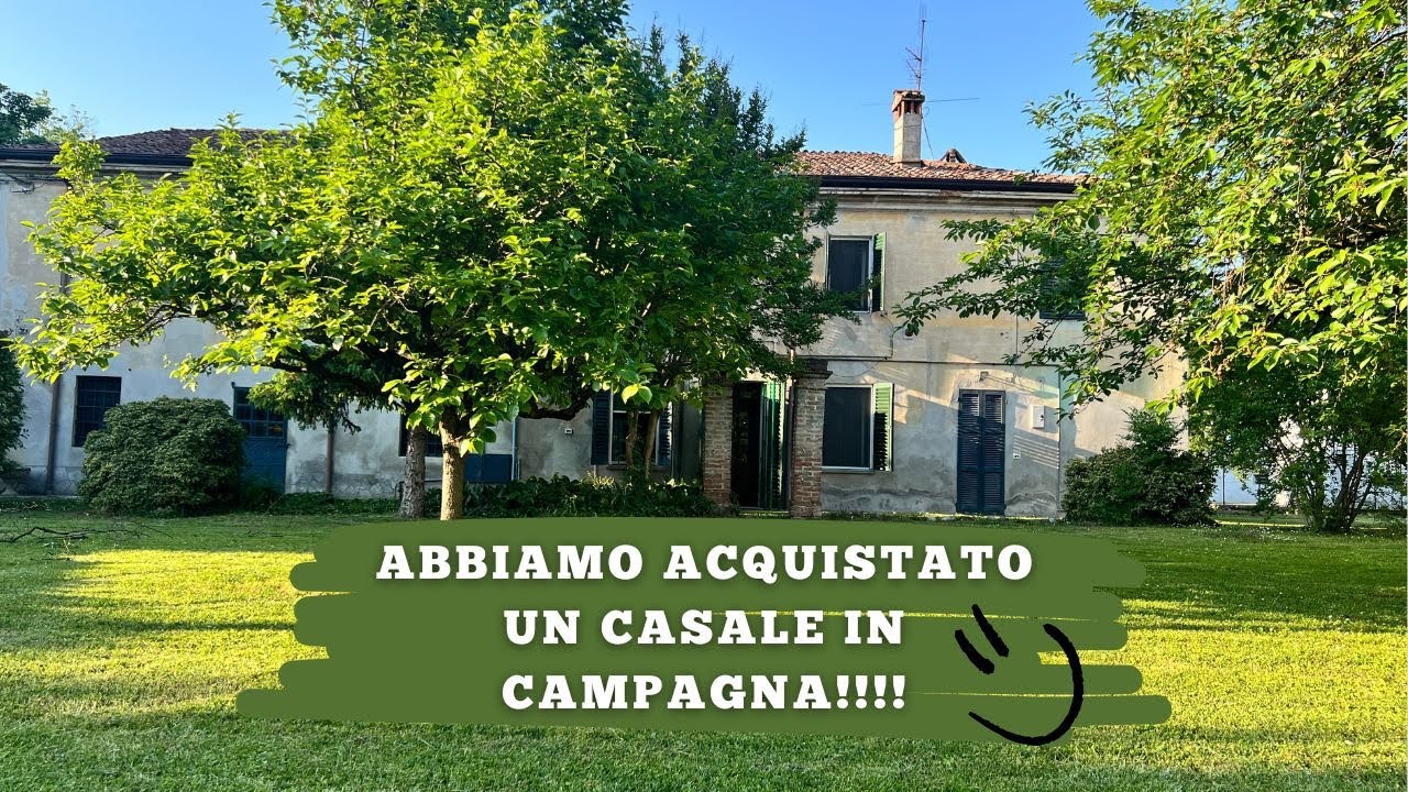 ABBIAMO ACQUISTATO UN CASALE IN CAMPAGNA !!! III Weeklys vlog!! Ep 1.