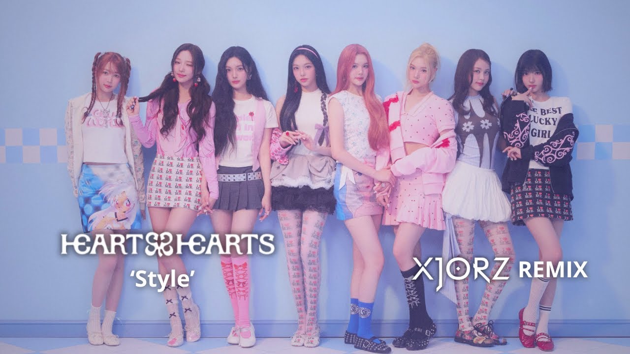 Hearts2Hearts (하츠투하츠) 'STYLE' (XJORZ Remix)