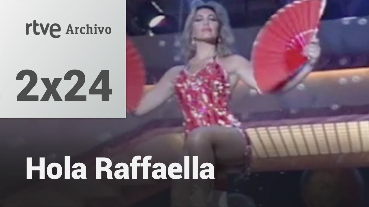 Hola Raffaella - 2x24 | RTVE Archivo