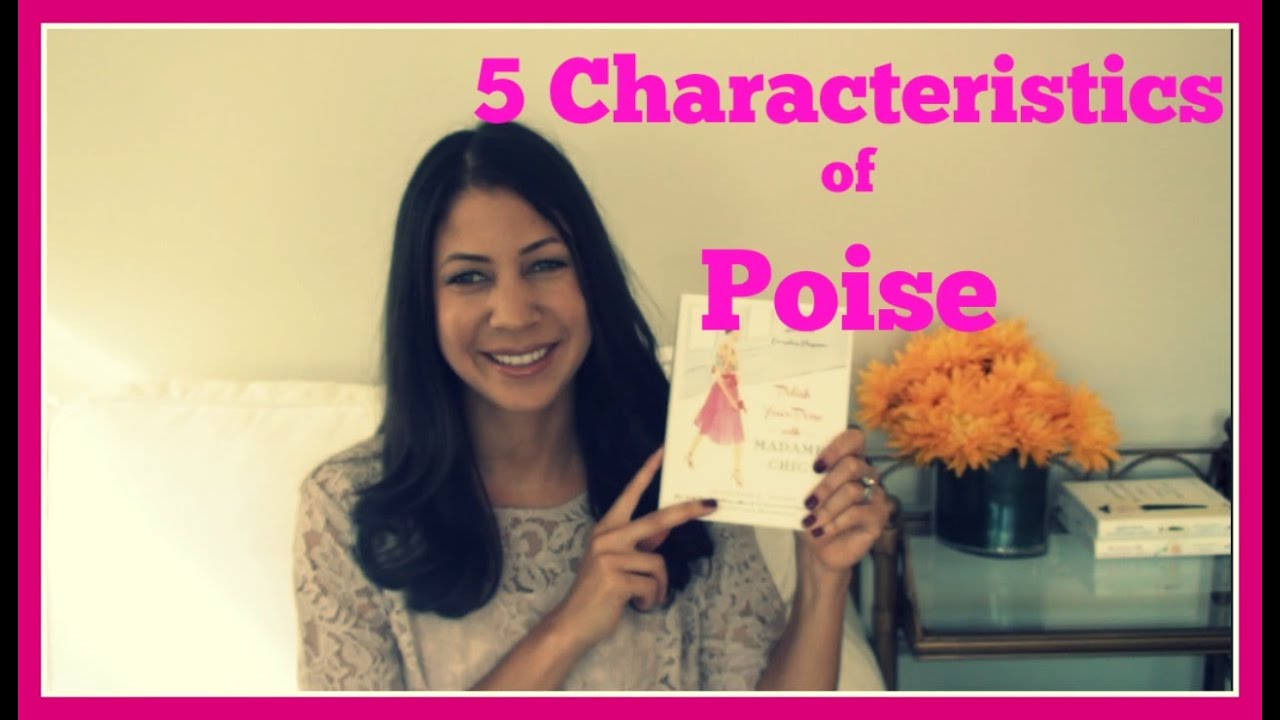 5 Characteristics of Poise