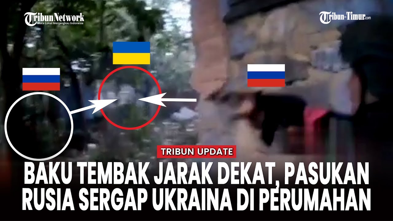 [FULL] Baku Tembak Sengit Pecah di Area Perumahan, Pasukan Rusia dan Ukraina Saling Serang