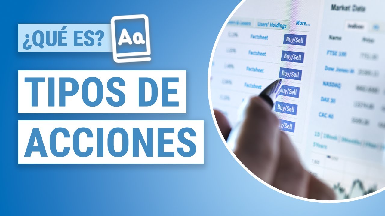📚 ¿Qué TIPOS DE ACCIONES hay?