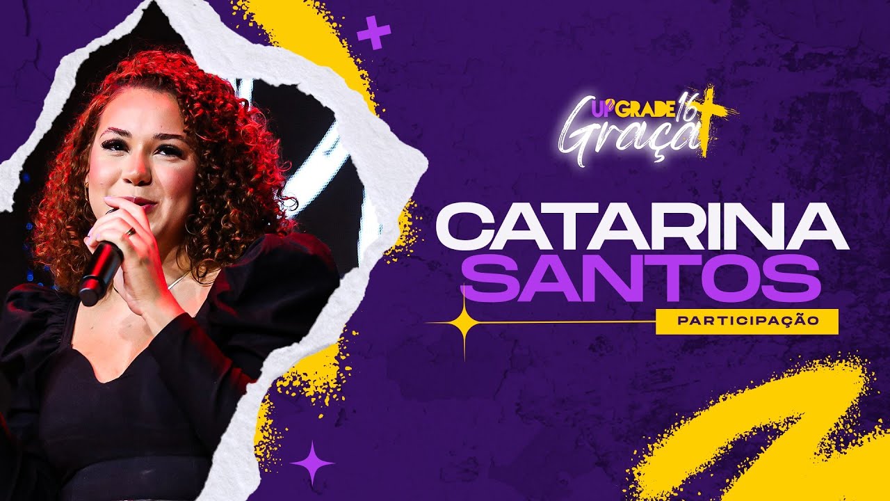 LOUVOR COM CATARINA SANTOS - Seminário Upgrade 16