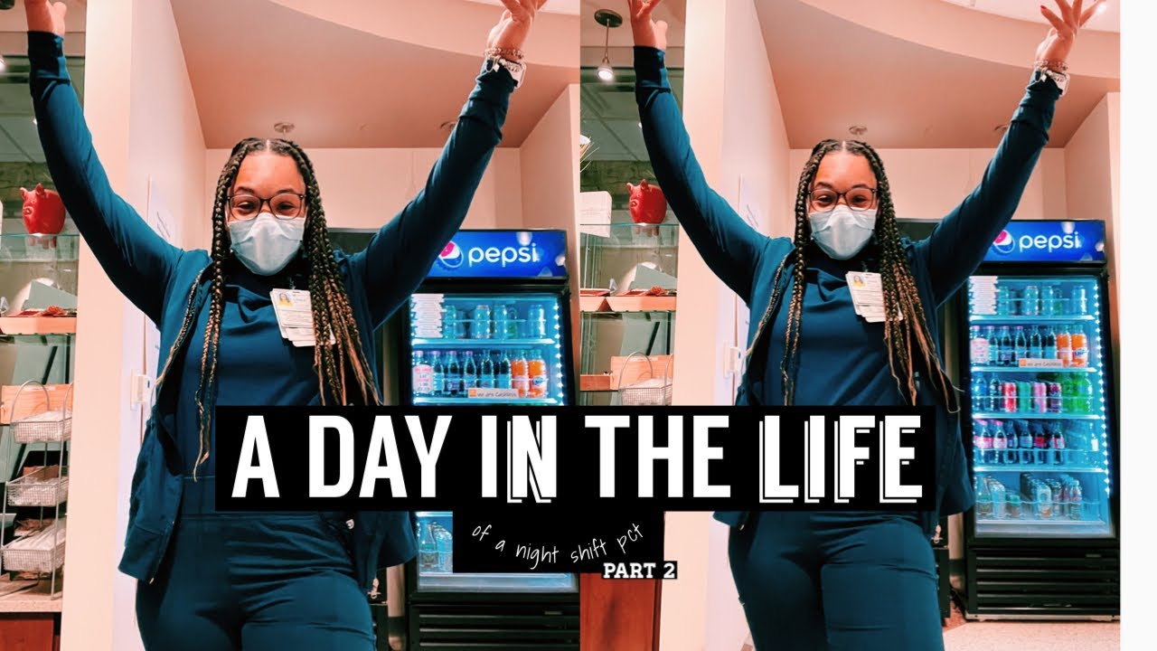 A DAY IN THE LIFE OF A NIGHT SHIFT PCT “UPDATE”| Catching Cee