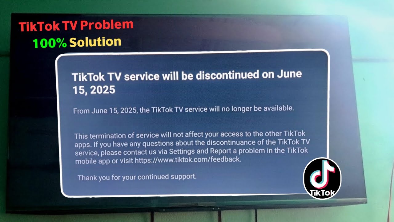 TikTok TV service was discontinued on June 15, 2025 problem solve | Best Solution