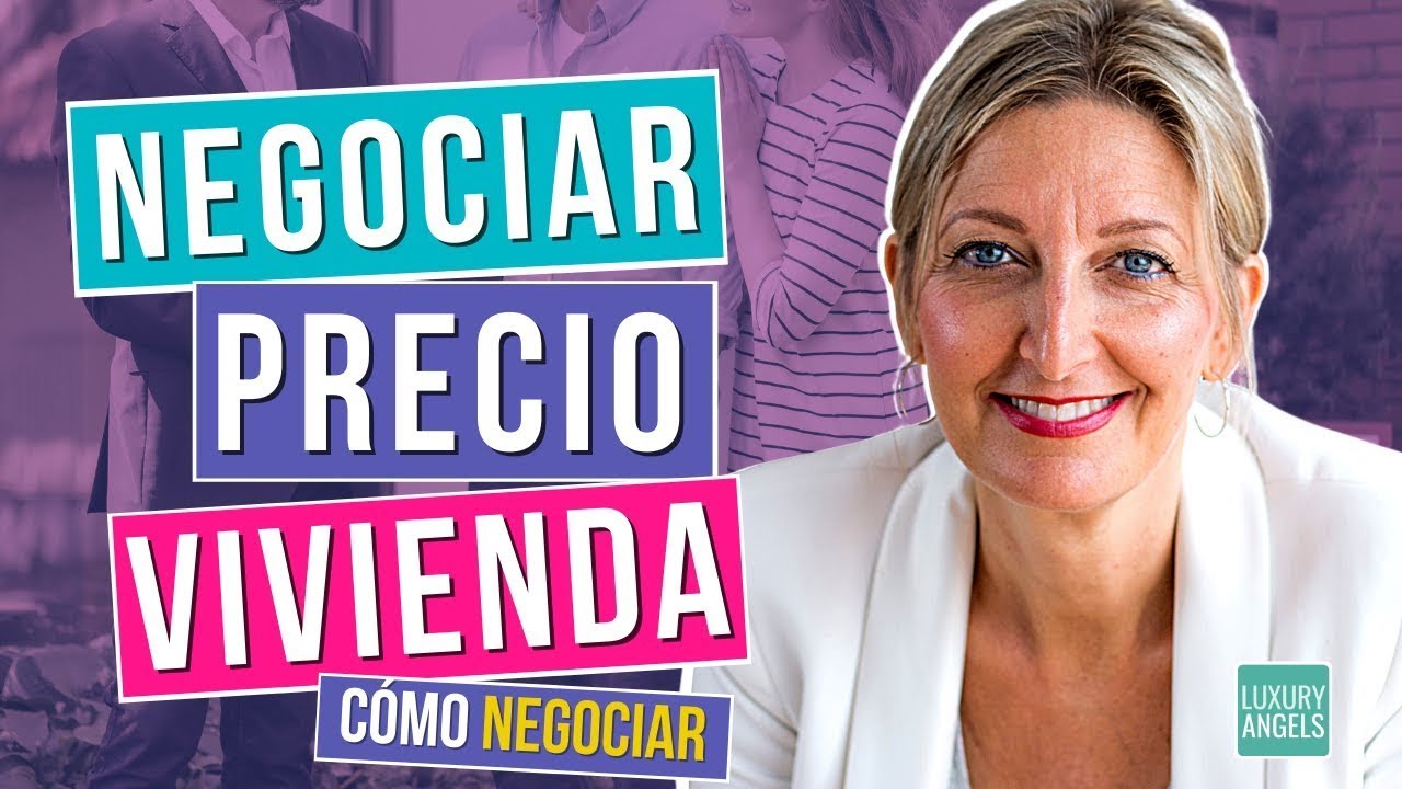 ✅ Cómo NEGOCIAR el PRECIO de una VIVIENDA [💯Mejores CONSEJOS]