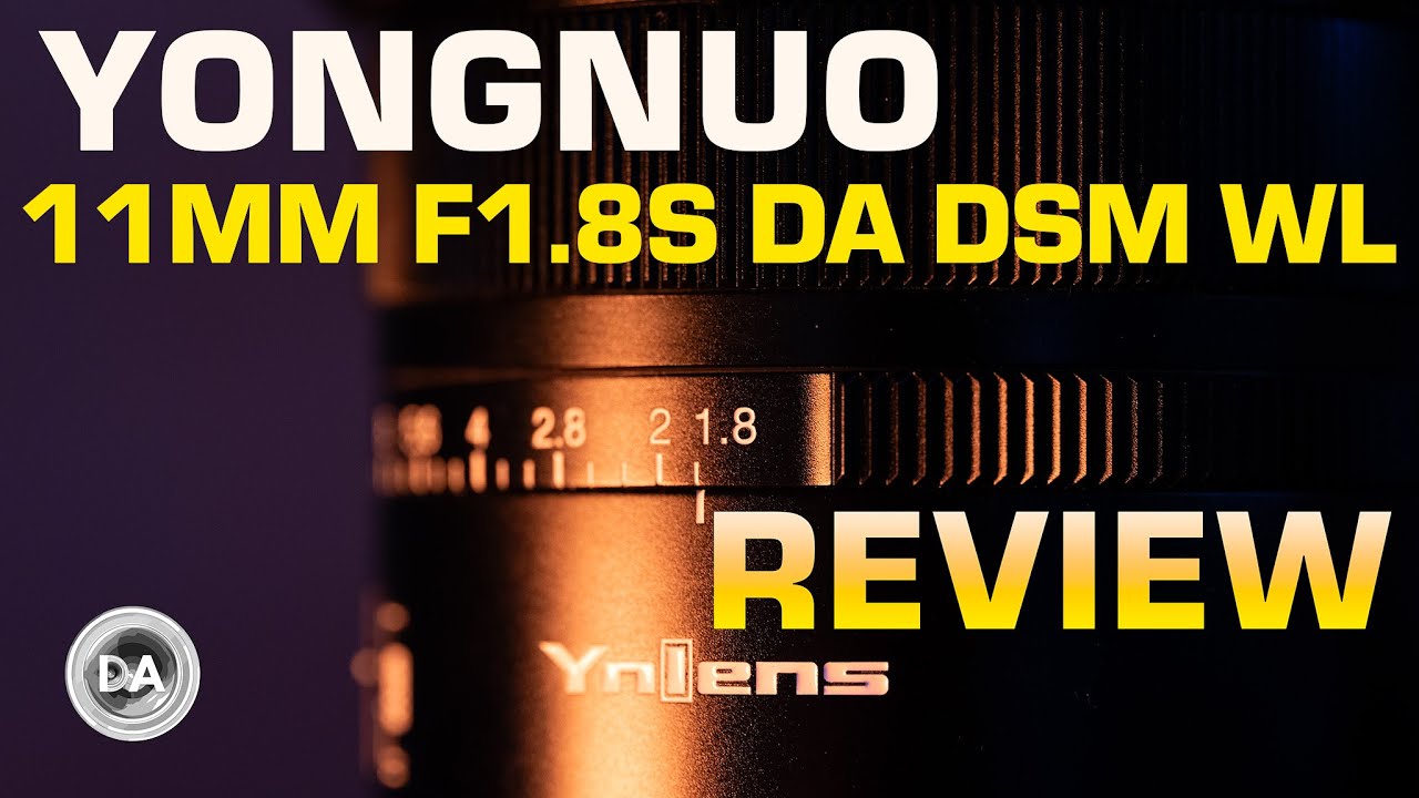 Yongnuo 11mm F1.8S Review  | Is the Wireless Control More than a Gimmick?