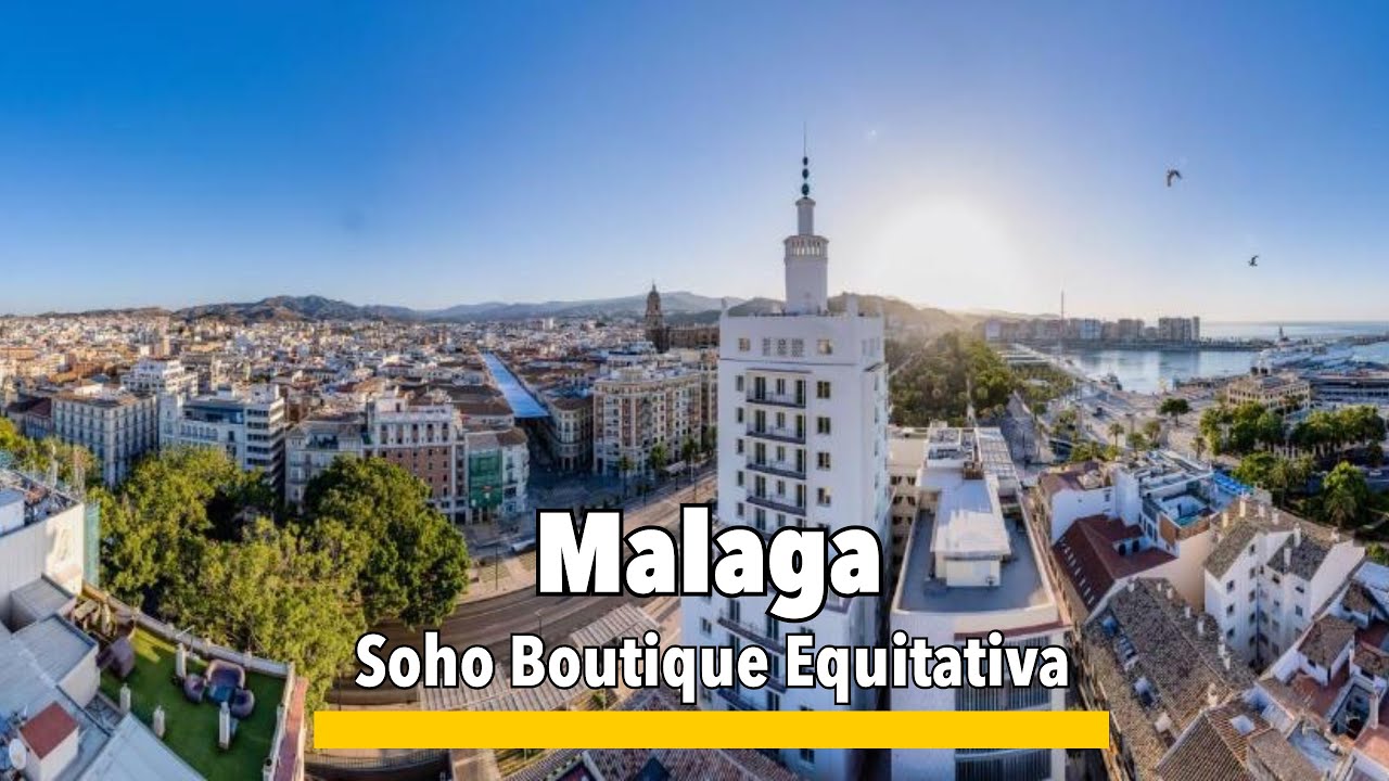 Malaga🇪🇸Soho Boutique Equitativa🌟🌟🌟🌟Lets explore that  travel conundrum Budget vs Luxury