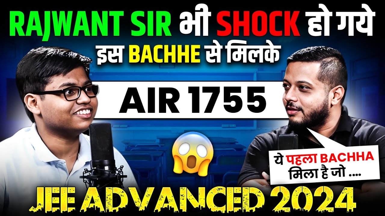 Rajwant Sir भी SHOCK हो गये MAYANK से मिल कर 😨 || JEE ADVANCED Results 2024