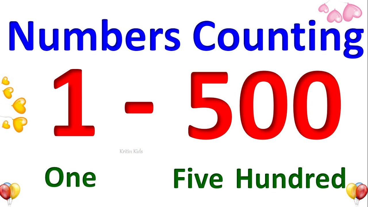 Learn Counting from 1 to 500 for Kids , 1 से 500 तक की गिनती , Math - Numbers from 1 to 500 |#Number