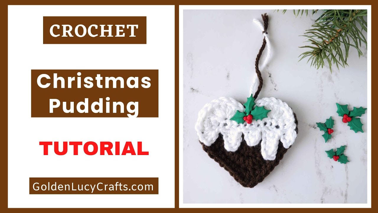 How to Crochet Christmas Pudding Heart, Christmas Ornament